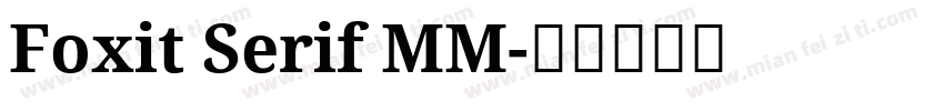 Foxit Serif MM字体转换